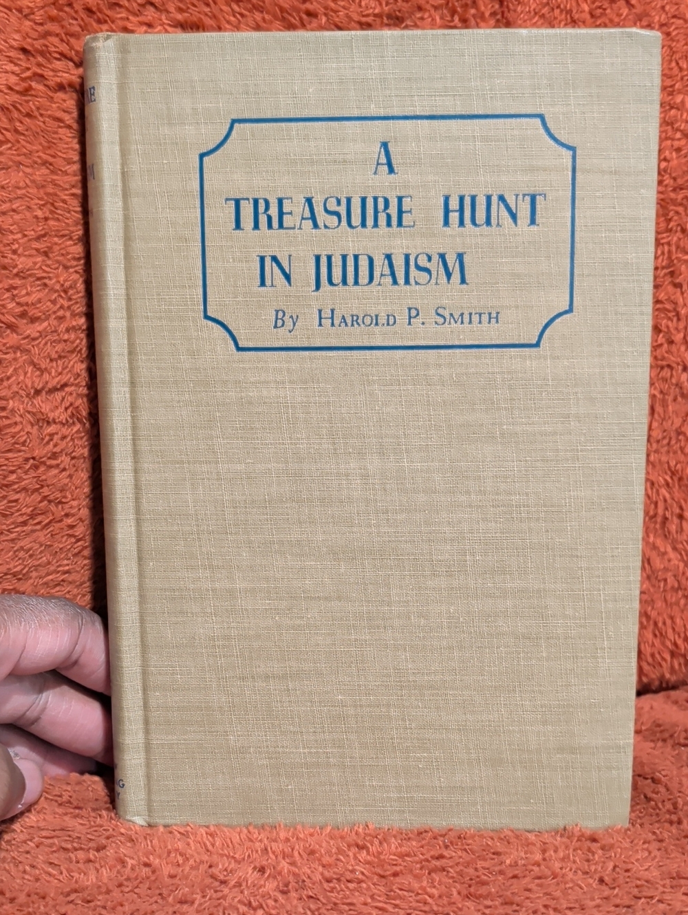 A Treasure Hunt In Judaism - By Harold P. Smith